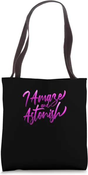 Pink I Amaze & Astonish Pink Graphic Tote Bag