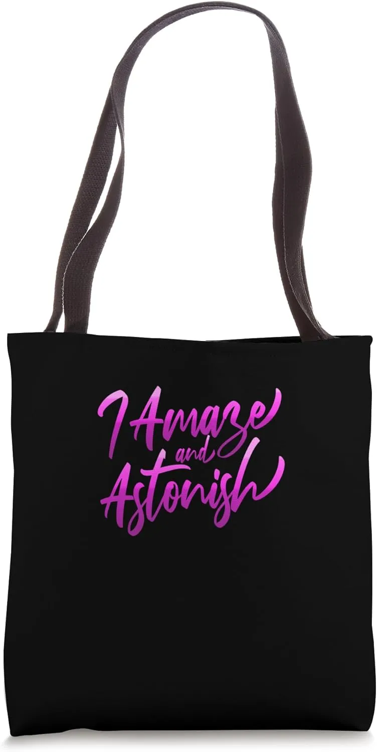 Pink I Amaze & Astonish Pink Graphic Tote Bag